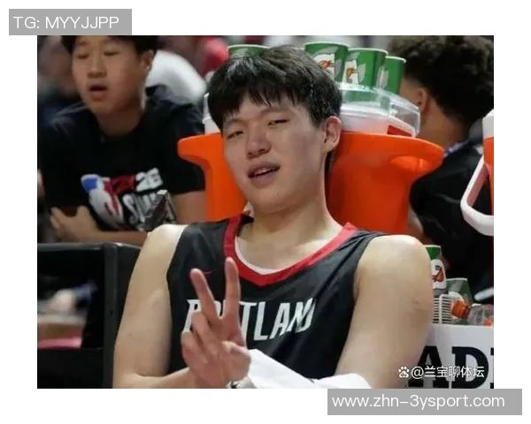 杨瀚森因面部伤势缺阵G联盟往返消耗大为球队调整提供良机