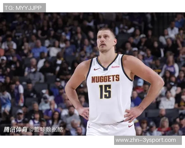 克六称约基奇将改变人们心中历史最佳十人榜的看法 克六称约基奇将改变人们心中历史最佳十人榜的看法